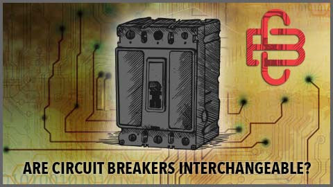Are Circuit Breakers Interchangeable?