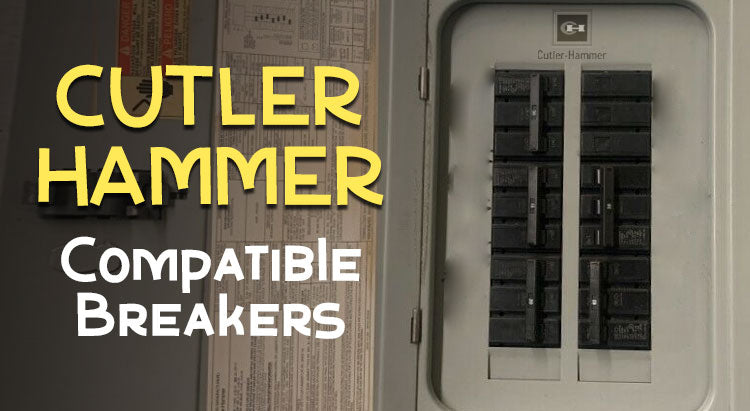 Cutler Hammer Compatible Breakers