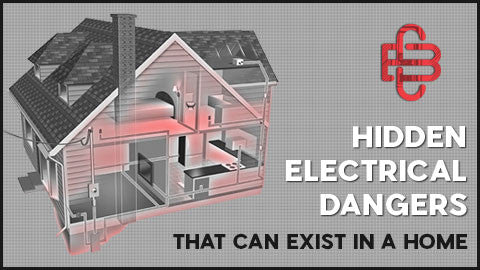 Hidden Electrical Dangers That Can Exist in a Home – Circuit Breaker