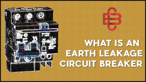 What is an Earth Leakage Circuit Breaker